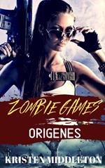 Zombie Games (Orígenes)