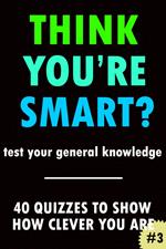 Think You're Smart? #3