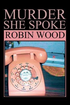 Murder She Spoke - Robin Wood - cover