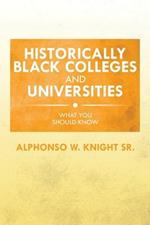 Historically Black Colleges and Universities: What You Should Know