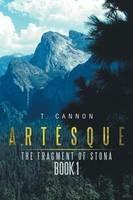 Artesque: The Fragment of Stona Book 1