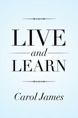 Live and Learn - Carol James - cover