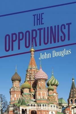 The Opportunist - John Douglas - cover