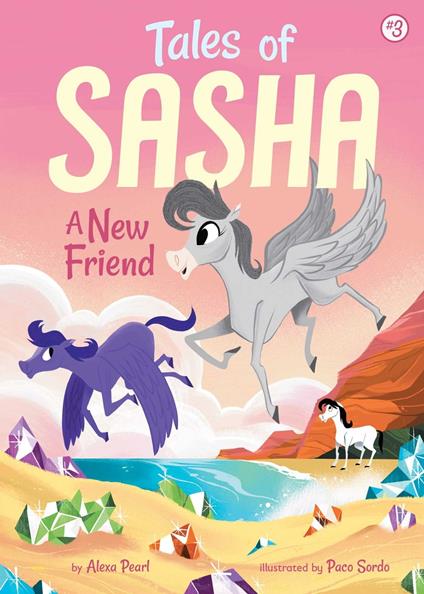 Tales of Sasha 3: A New Friend - Alexa Pearl,Paco Sordo - ebook