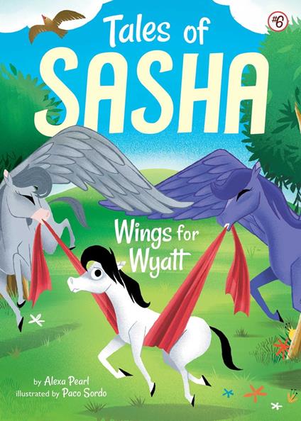 Tales of Sasha 6: Wings for Wyatt - Alexa Pearl,Paco Sordo - ebook