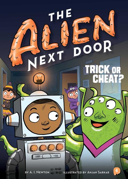 The Alien Next Door 4: Trick or Cheat? - A.I. Newton,Anjan Sarkar - ebook