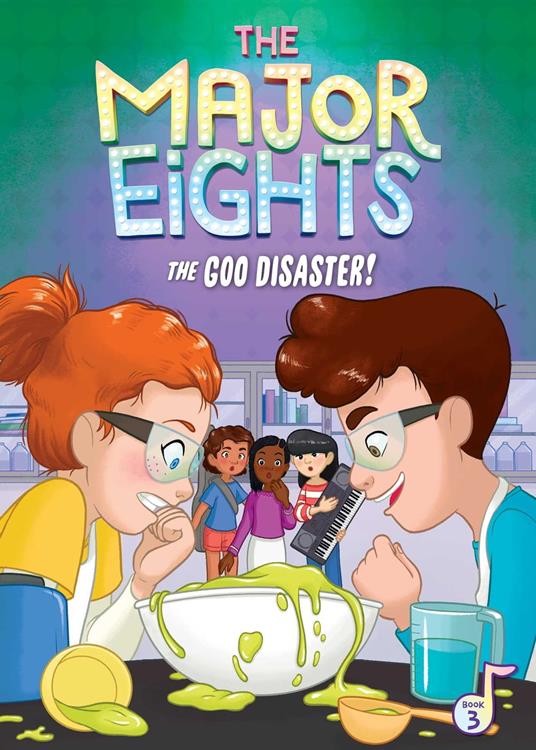 The Major Eights 3: The Goo Disaster! - Melody Reed,Émilie Pépin - ebook