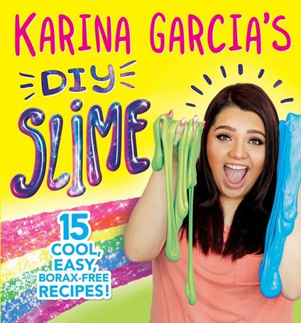 Karina Garcia's DIY Slime - Karina Garcia - ebook