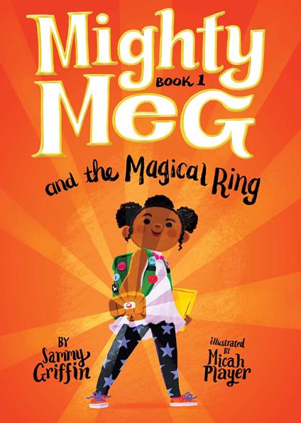 Mighty Meg 1: Mighty Meg and the Magical Ring - Sammy Griffin,Micah Player - ebook