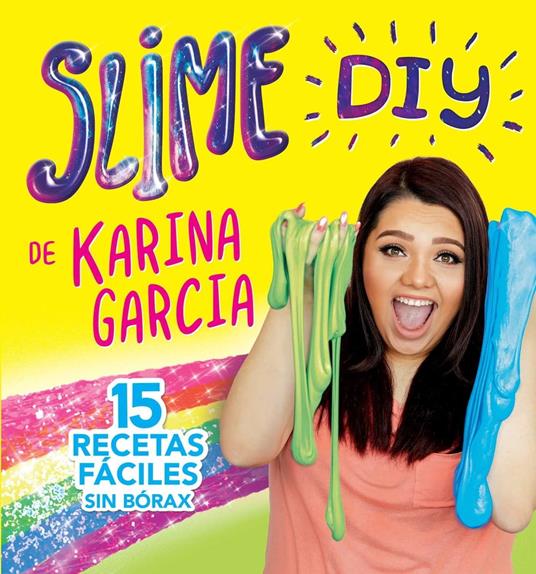 Slime DIY de Karina Garcia (Spanish Edition) - Karina Garcia,Laura Collado Píriz - ebook