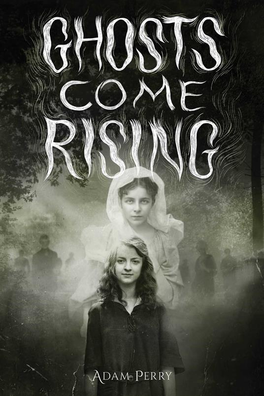 Ghosts Come Rising - Adam Perry - ebook