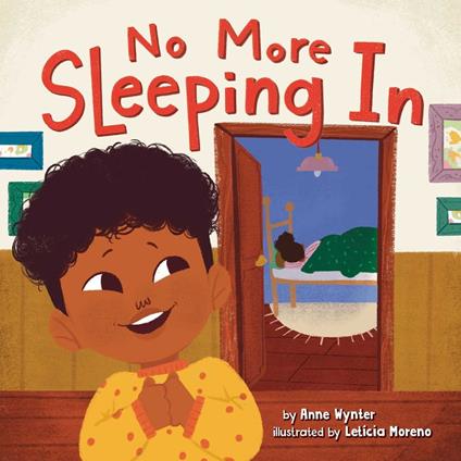 No More Sleeping In - Anne Wynter,Letícia Moreno - ebook