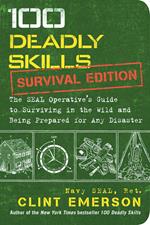 100 Deadly Skills: Survival Edition