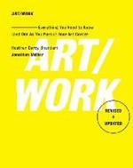 Art/Work - Revised & Updated: Everything You Need to Know (and Do) As You Pursue Your Art Career