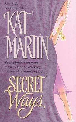 Secret Ways - Kat Martin - cover