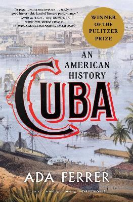 Cuba: An American History - Ada Ferrer - cover