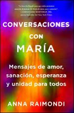 Conversaciones con María (Conversations with Mary Spanish edition)