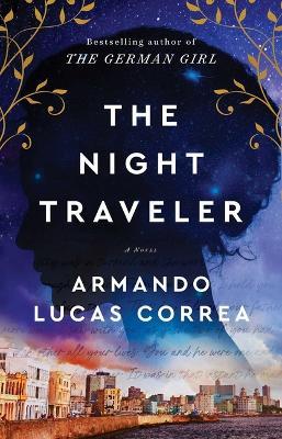 The Night Traveler - Armando Lucas Correa - cover