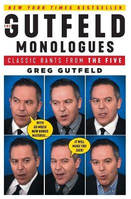 The Gutfeld Monologues: Classic Rants from the Five - Greg Gutfeld - cover