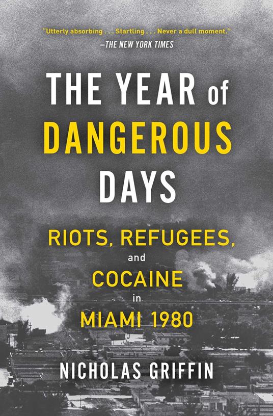 The Year of Dangerous Days