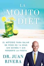 La Mojito Diet (Spanish Edition)