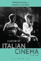 A History of Italian Cinema - Peter Bondanella,Federico Pacchioni - cover