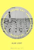 Sound Art Revisited - Alan Licht - cover