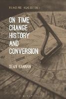 On Time, Change, History, and Conversion