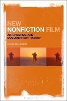 New Nonfiction Film: Art, Poetics, and Documentary Theory - Dara Waldron - cover