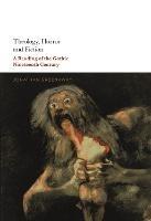 Theology, Horror and Fiction: A Reading of the Gothic Nineteenth Century - Jonathan Greenaway - cover
