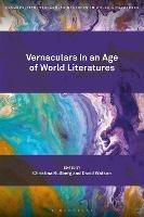 Vernaculars in an Age of World Literatures - cover