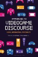 Approaches to Videogame Discourse: Lexis, Interaction, Textuality - cover