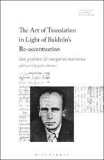 The Art of Translation in Light of Bakhtin's Re-accentuation