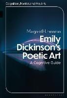 Emily Dickinson's Poetic Art: A Cognitive Reading - Margaret H. Freeman - cover