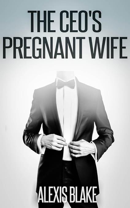 The CEO's Pregnant Wife