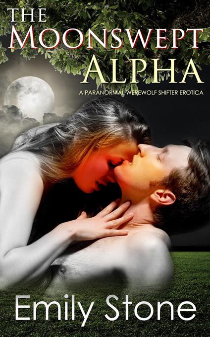 The Moonswept Alpha - Paranormal Werewolf Shifter Romance