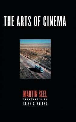 The Arts of Cinema - Martin Seel - cover