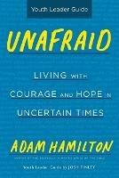 Unafraid Youth Leader Guide - Adam Hamilton - cover