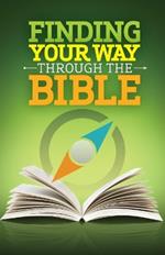 Finding Your Way Through the Bible - CEB version (revised)