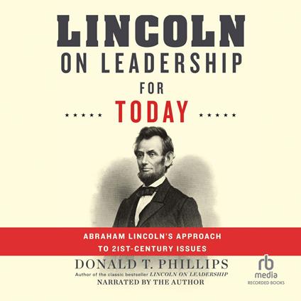 Lincoln on Leadership for Today