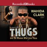 Thugs and the Women Who Love Them