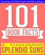 A Thousand Splendid Suns - 101 Amazingly True Facts You Didn't Know