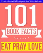 Eat, Pray, Love - 101 Amazingly True Facts You Didn't Know