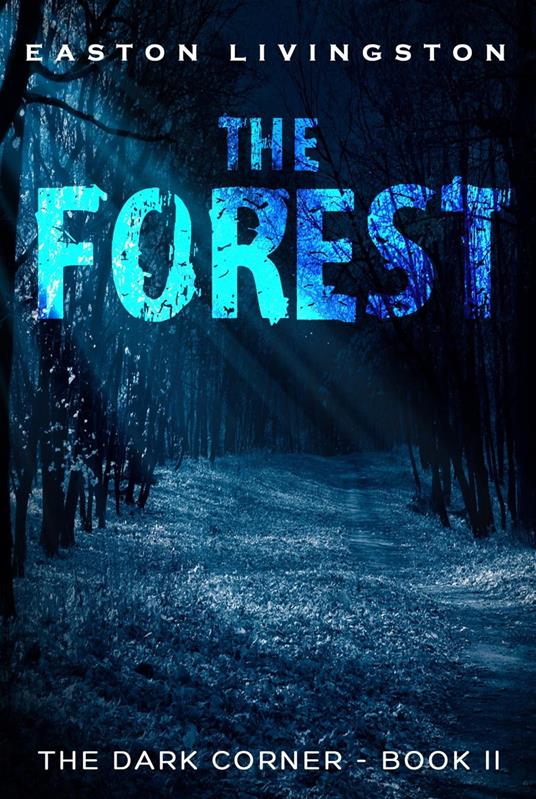 The Forest: The Dark Corner - Book II