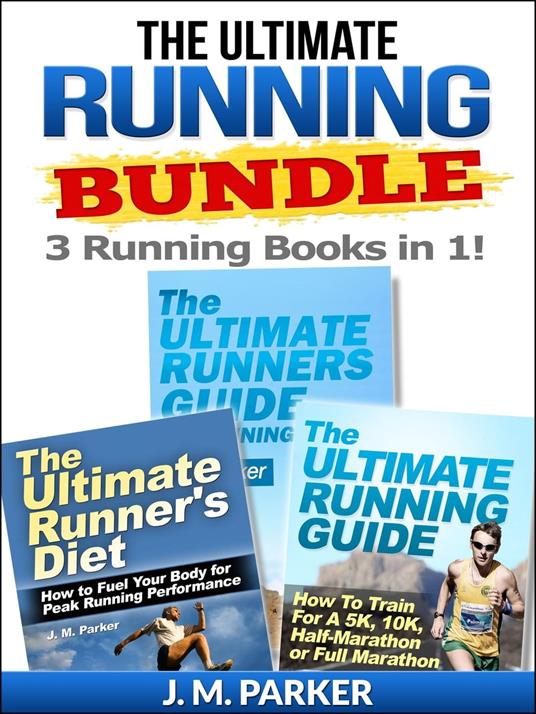 The Ultimate Running Bundle - Get 3 Running Books in 1!