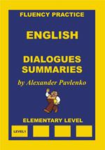 English, Dialogues and Summaries, Elementary Level