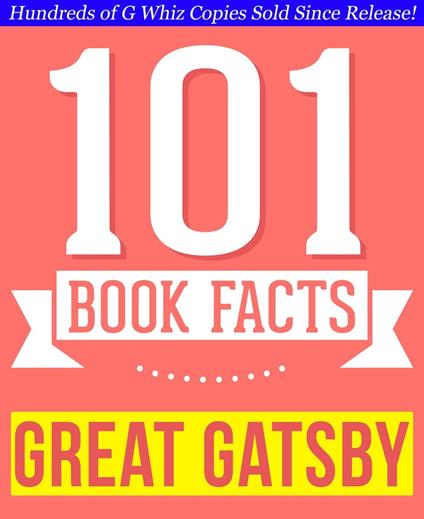 The Great Gatsby - 101 Amazingly True Facts You Didn't Know