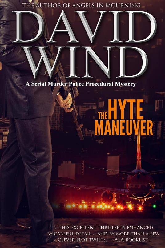 The Hyte Maneuver: A Serial Murder Police Procedural Mystery