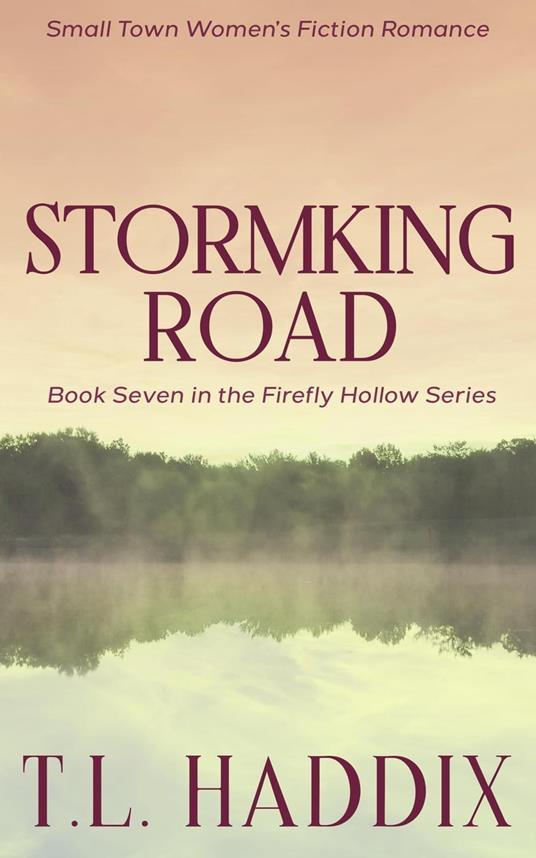 Stormking Road: A Small Town Women's Fiction Romance