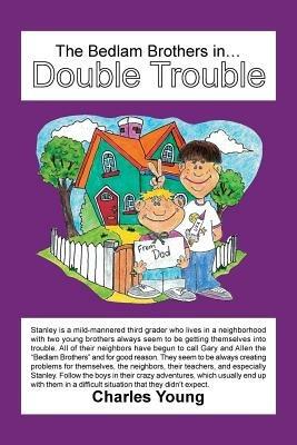 The Bedlam Brothers in...Double Trouble - Charles Young - cover